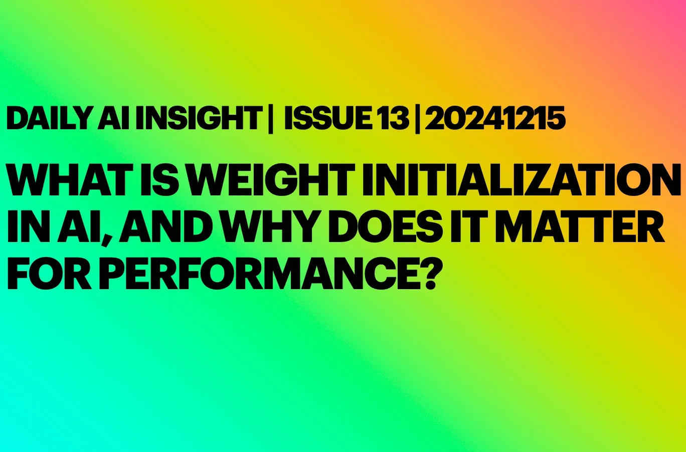 Daily Ai Insight Issue 13 20241215