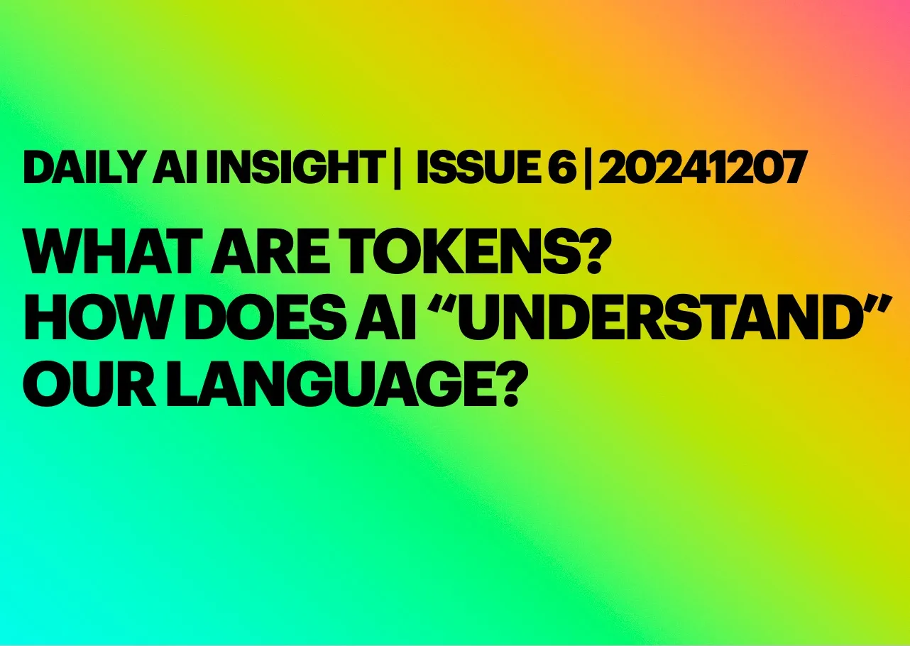 Daily Ai Insight Issue 6 20241207