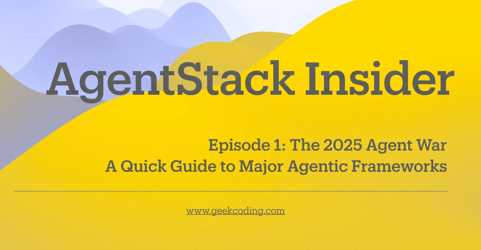 Episode 1 The 2025 Agent War