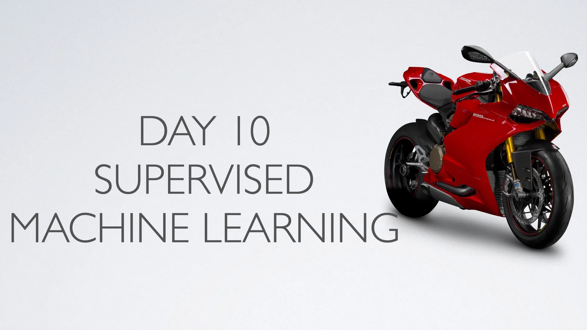 Supervised Machine Learning – Day 10 1