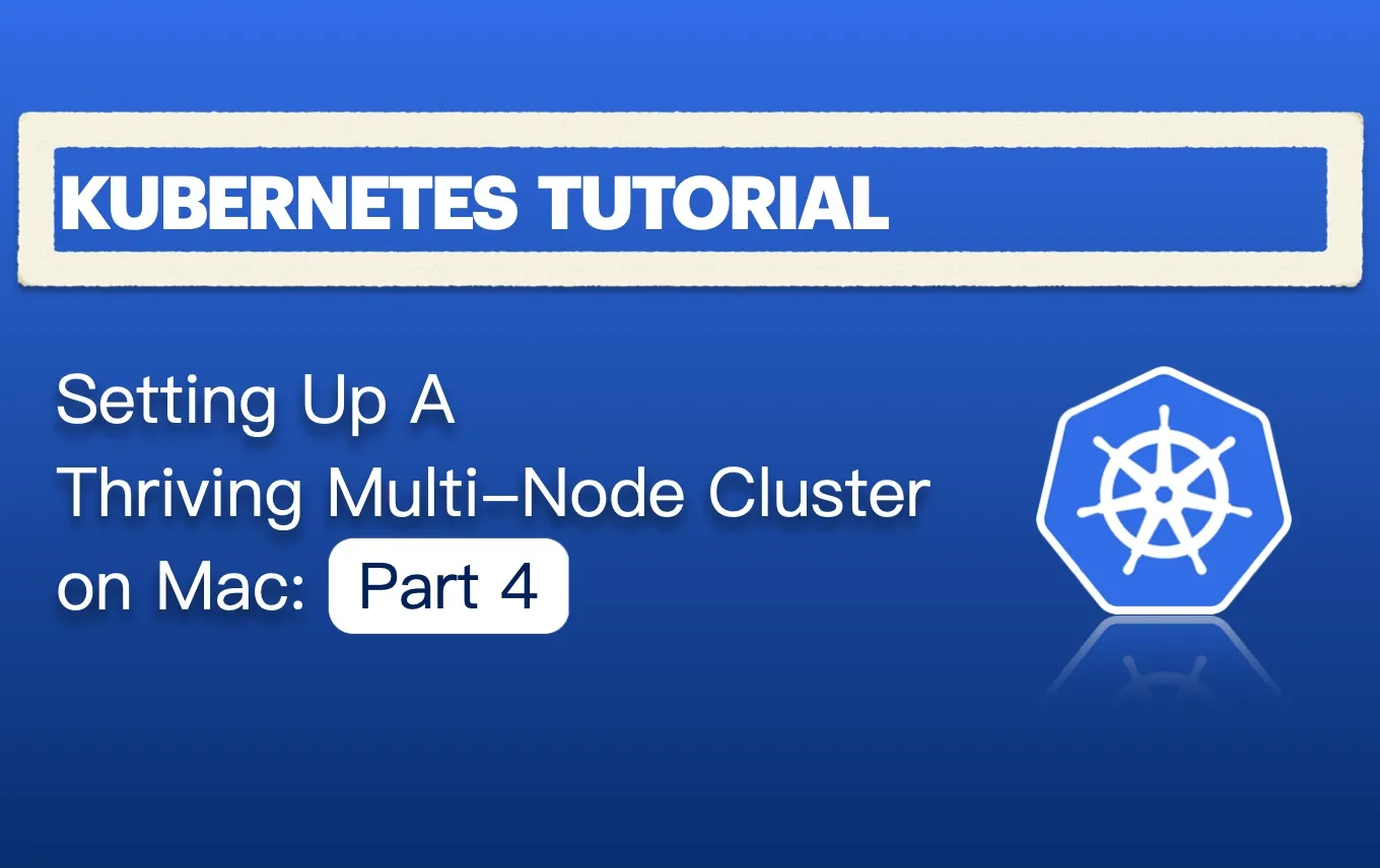 Kubernetes Tutorials Feature Image Setup Cluster Part4